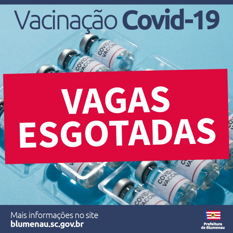 Agenda de vacinação contra a Covid-19 para quinta-feira, dia 15, tem vagas preenchidas em Blumenau