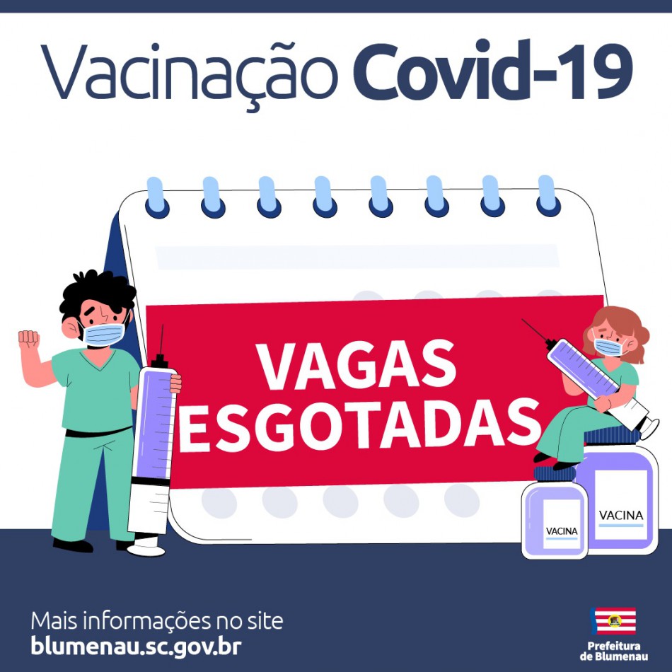 Agenda de vacinação contra a Covid-19 entre dias 23 e 26 tem vagas preenchidas em Blumenau